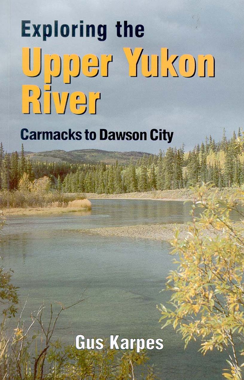 Exploring the Upper Yukon River