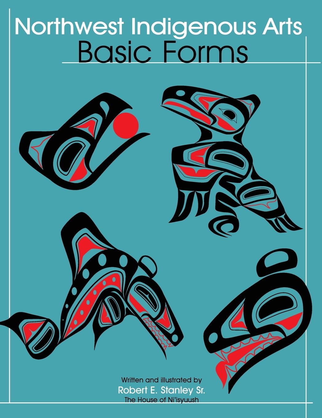 Northwest Native Arts: Basic Forms