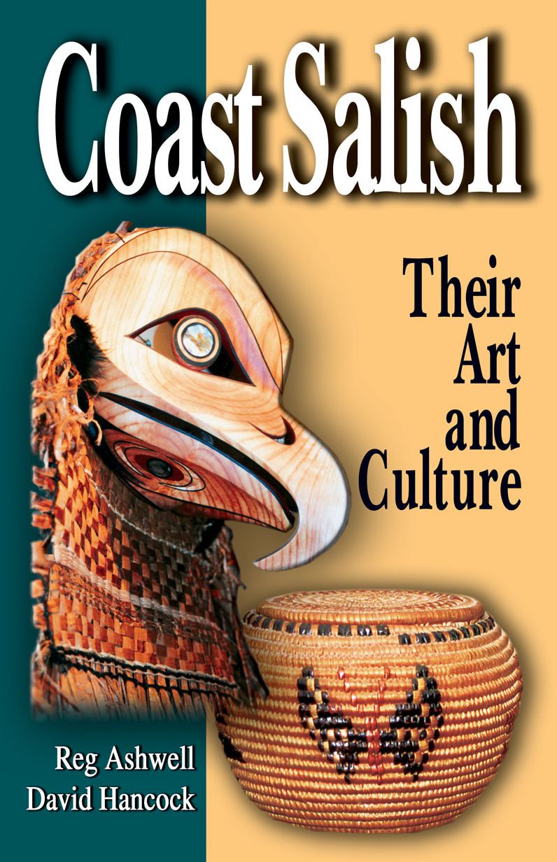 Coast Salish: Their Art and Culture