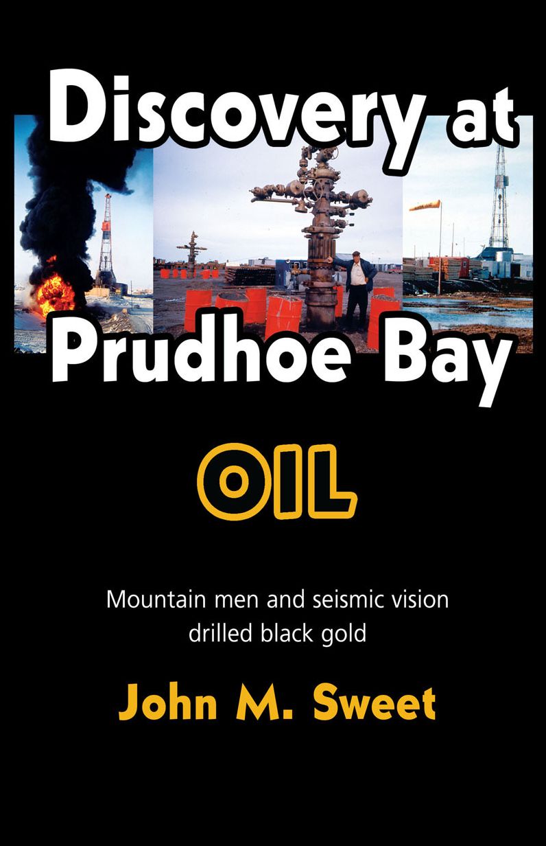 Discovery at Prudhoe Bay: Oil