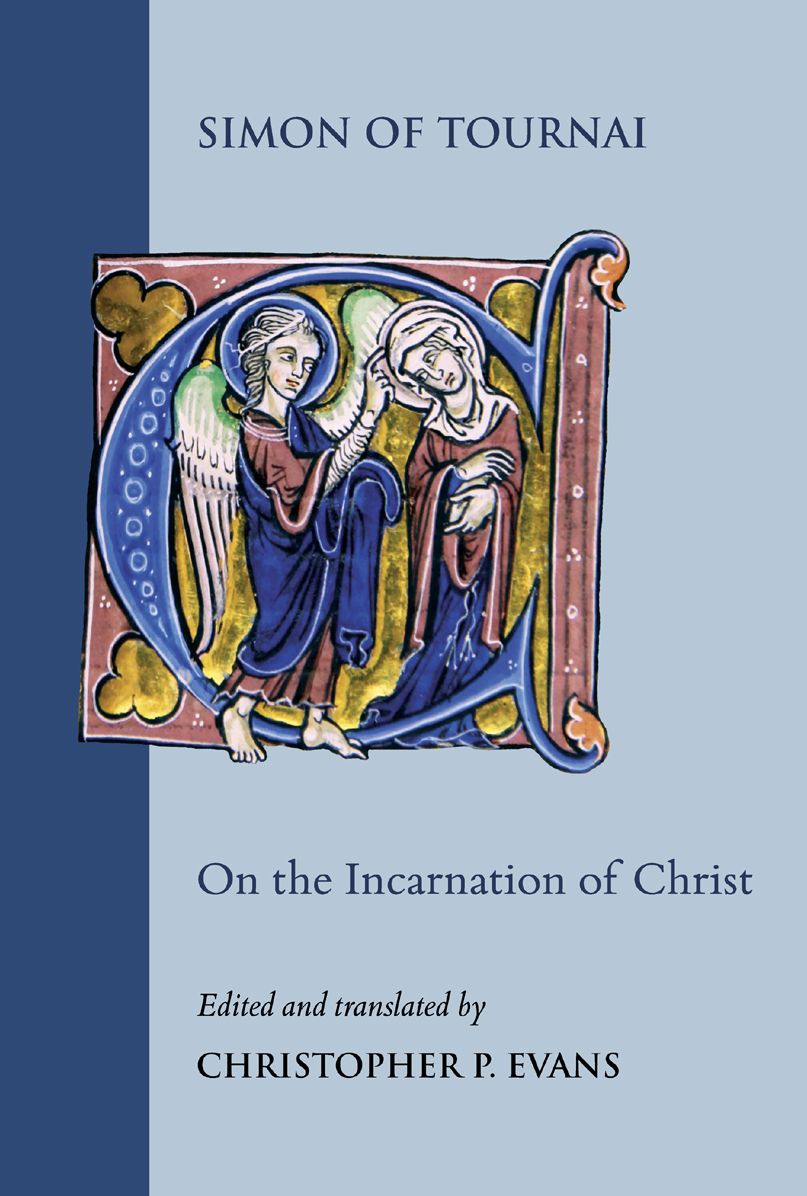 On the Incarnation of Christ: Institutiones in sacram paginam 7.1-67