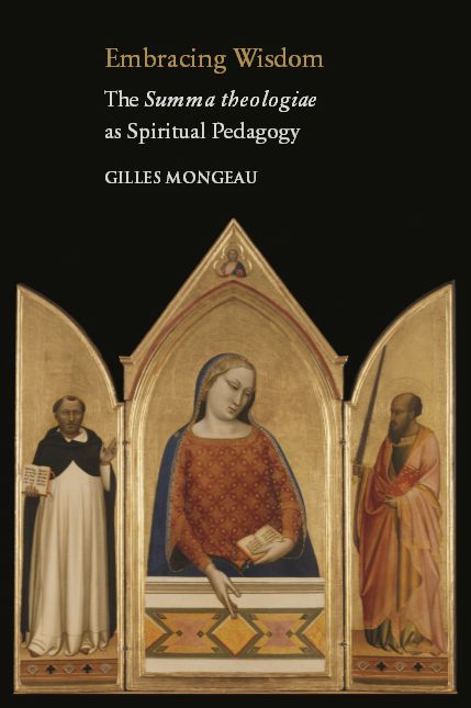 Embracing Wisdom: The Summa theologiae as Spiritual Pedagogy