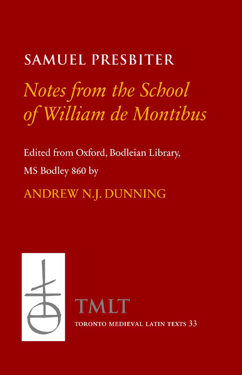 Notes from the School of William de Montibus: Collecta ex diuersis auditis in scola magistri Willelmi de Monte
