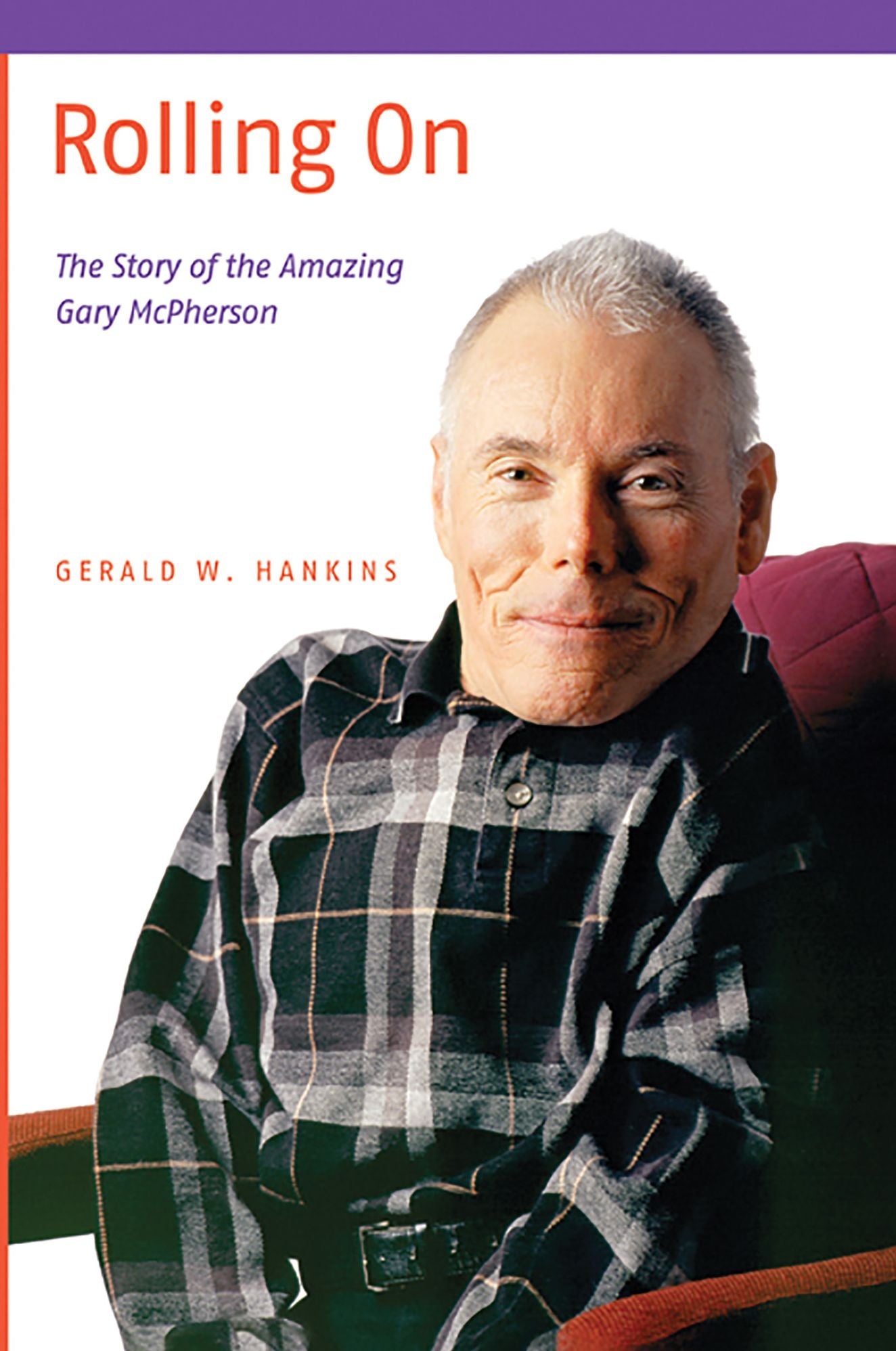 Rolling On: The Story of the Amazing Gary McPherson