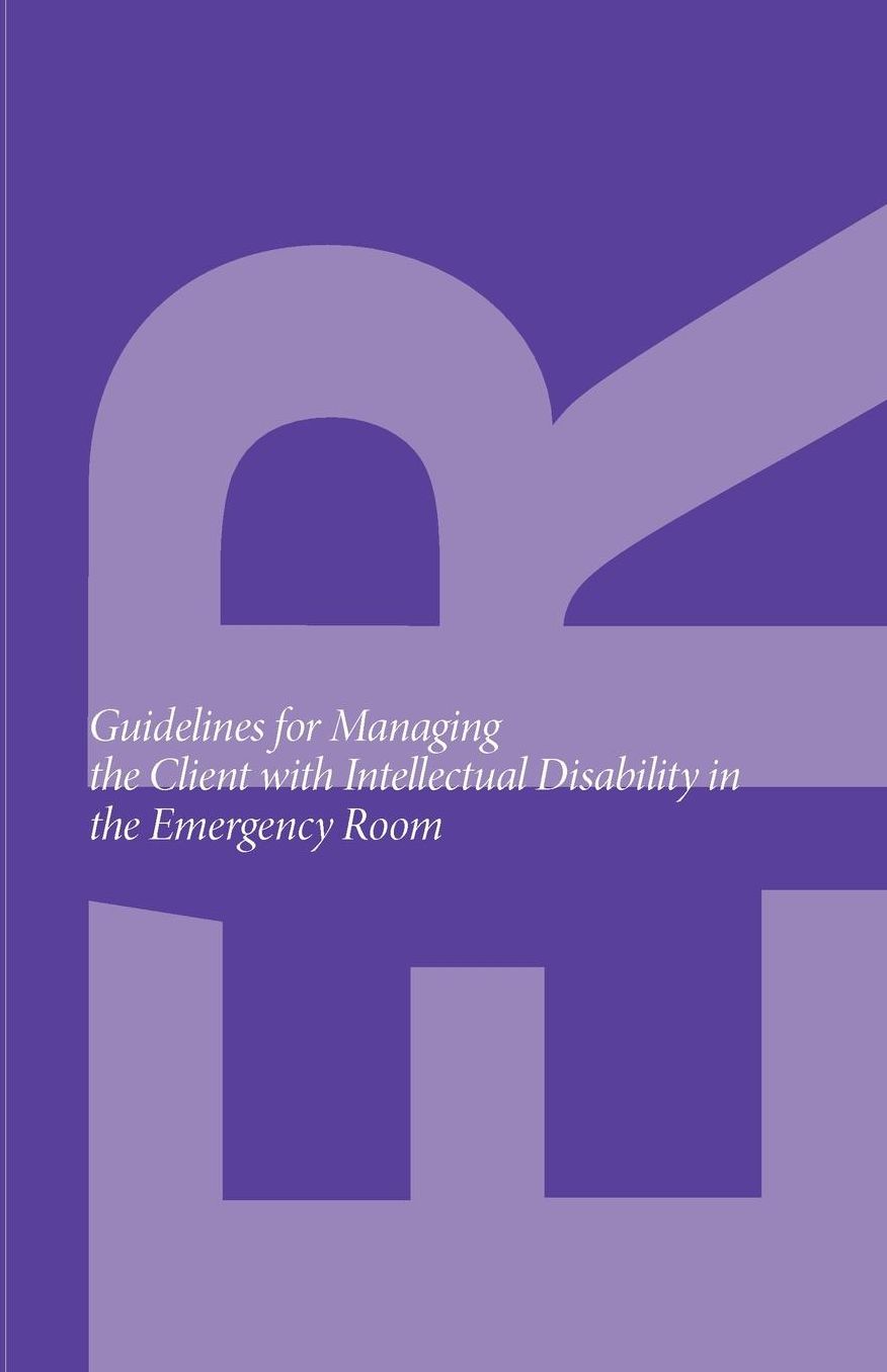 Guidelines For Managing The Client With Intellectual Disability In The Emergency Room