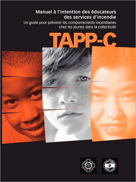 Tapp-C: Manuel Clinique Pour La PR Vention Et Le Traitement Du Comportement Incendiaire Chez Les Jeunes