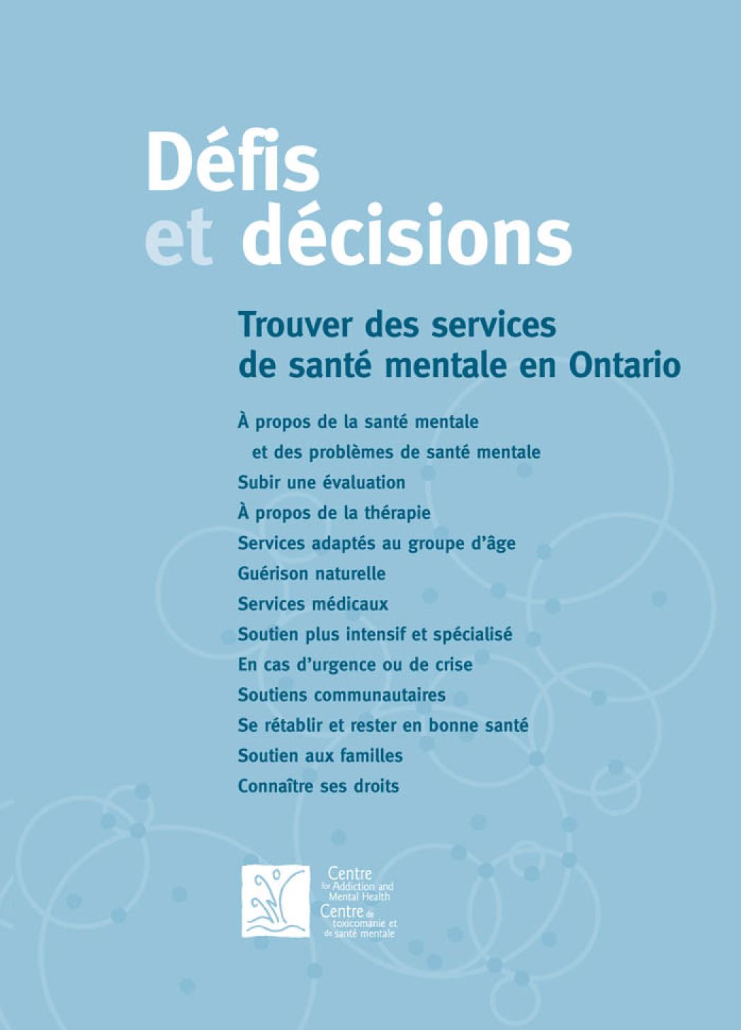 Défis et décisions: Trouver des services de santé mentale en Ontario