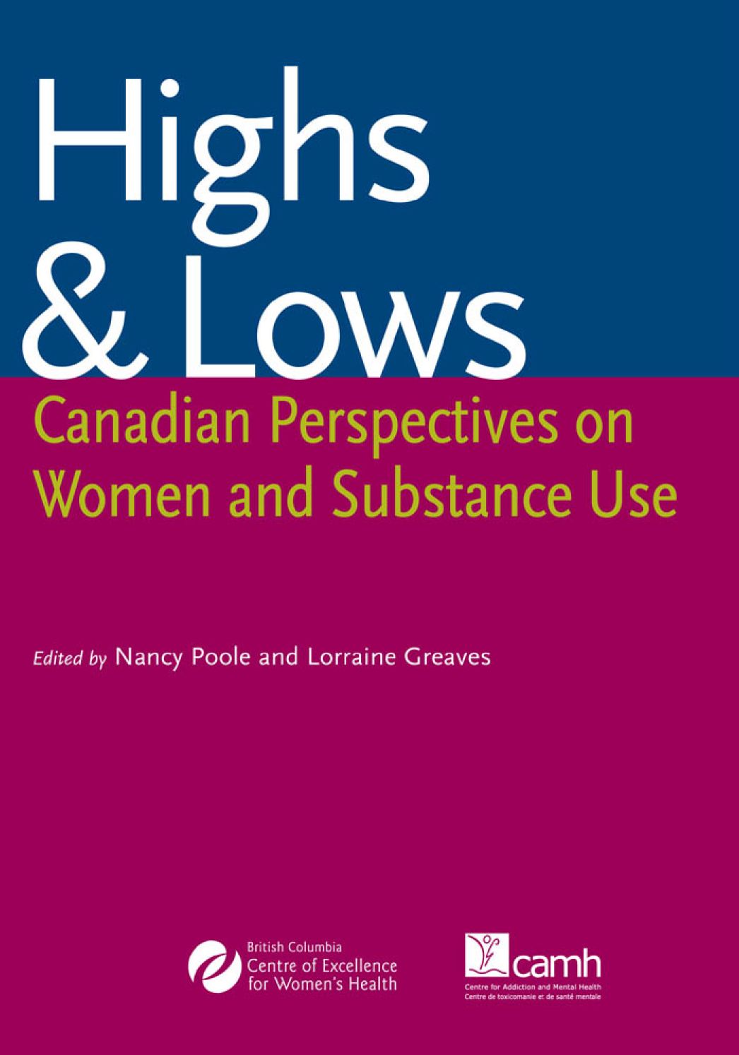 Highs and Lows: Canadian Perspectives of Women and Substance Use