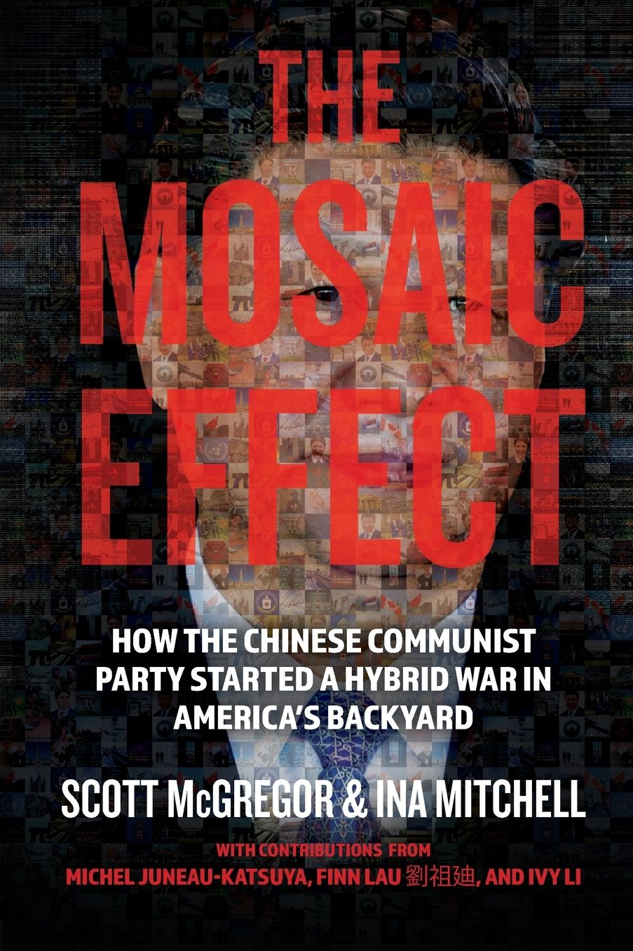 The Mosaic Effect: Hybrid Warfare, How Russia, China and Iran are waging war against the West