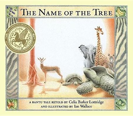 Name of the Tree: A Bantu Folktale