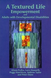 A Textured Life: Empowerment and Adults with Developmental Disabilities