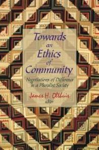 Towards an Ethics of Community: Negotiations of Difference in a Pluralist Society
