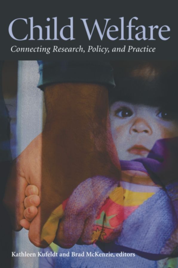 Child Welfare: Connecting Research, Policy, and Practice