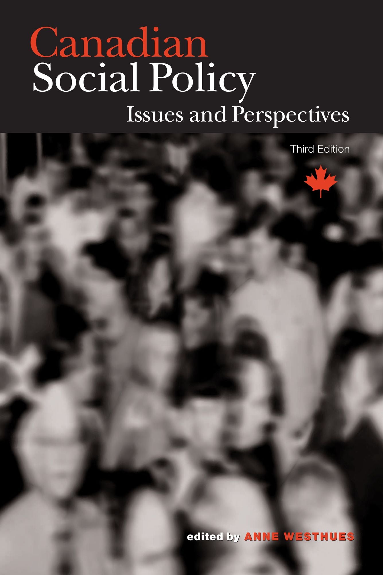 Canadian Social Policy: Issues and Perspectives, 3rd edition