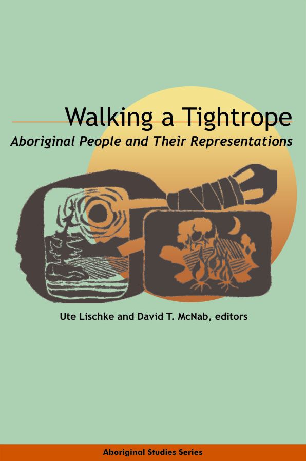 Walking a Tightrope: Aboriginal People and Their Representations