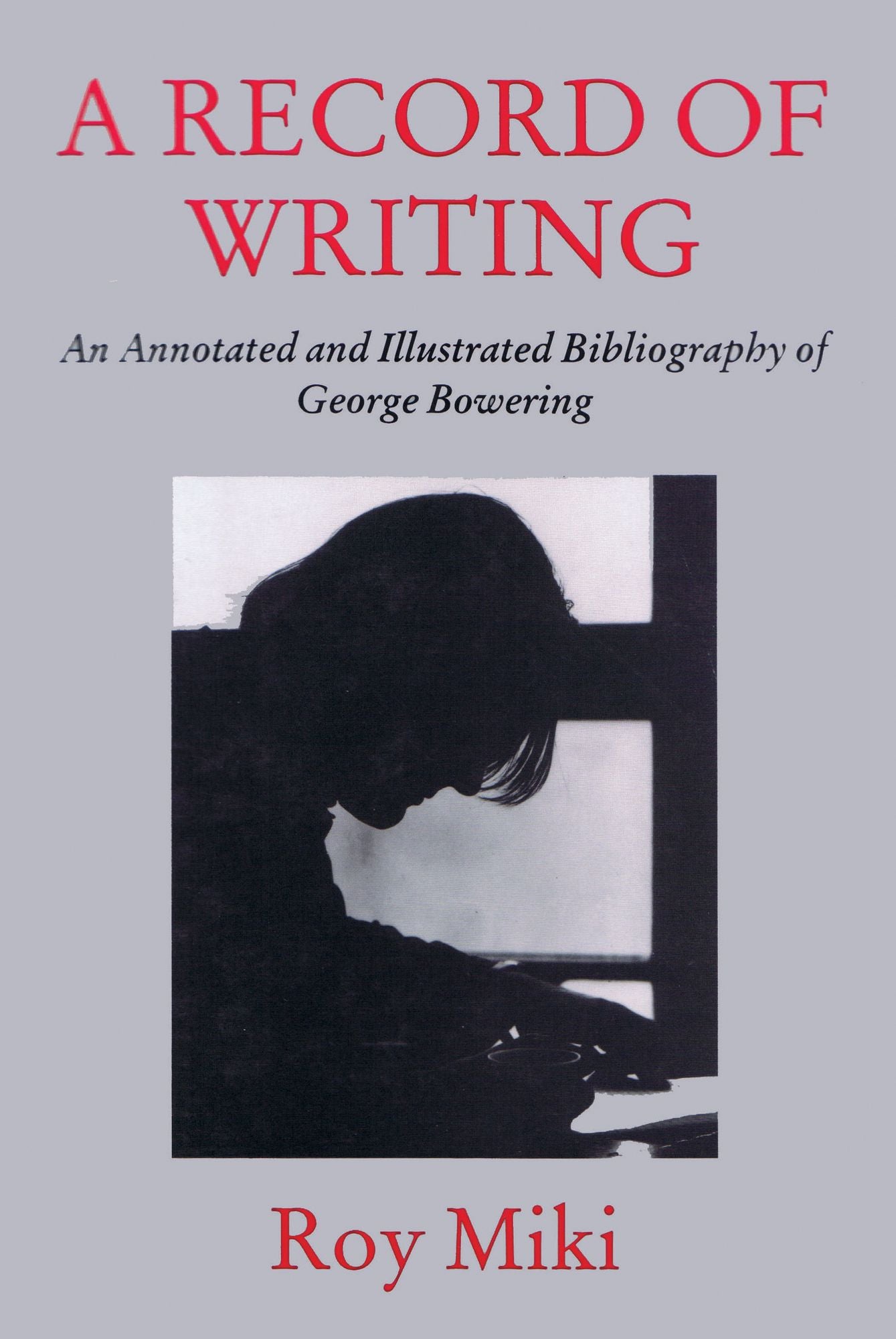 A Record of Writing: An Annotated