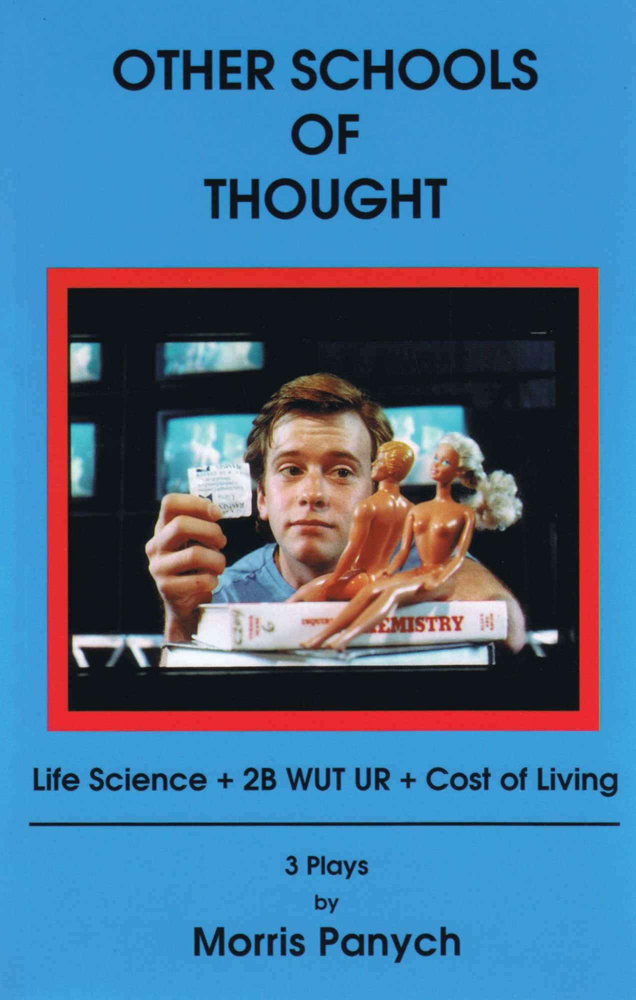 Other Schools of Thought: Three Dramatic Pieces