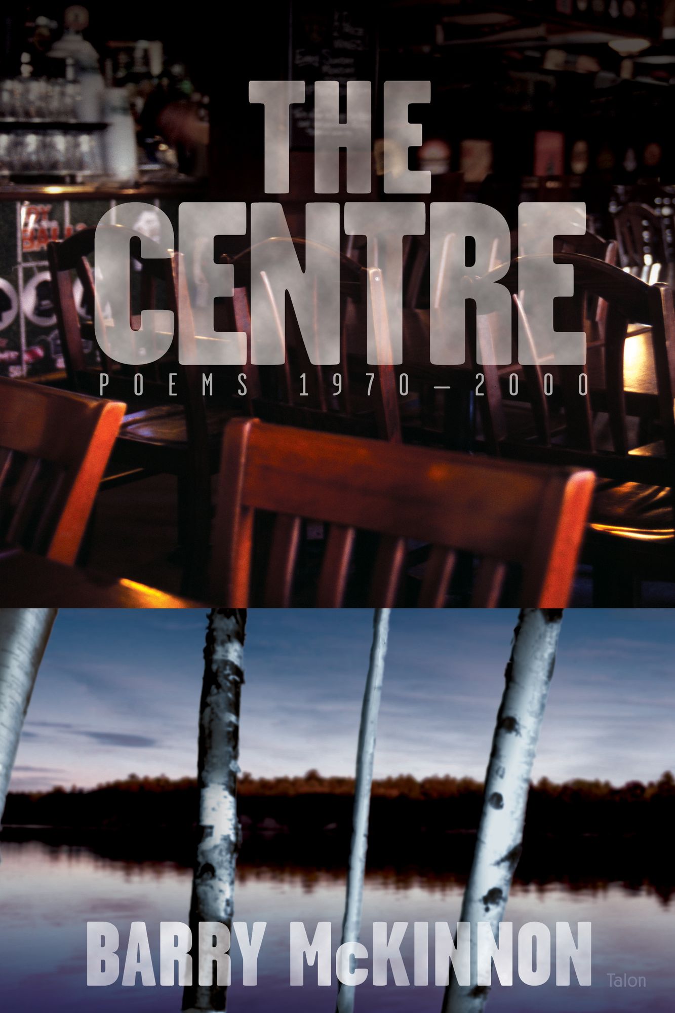 Centre: Poems 1970-2000