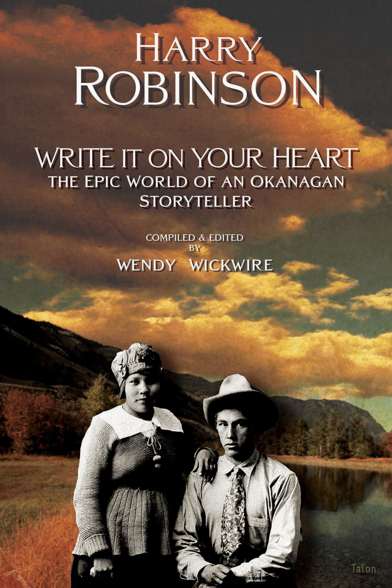 Write it on Your Heart: The Epic World of an Okanagan Storyteller