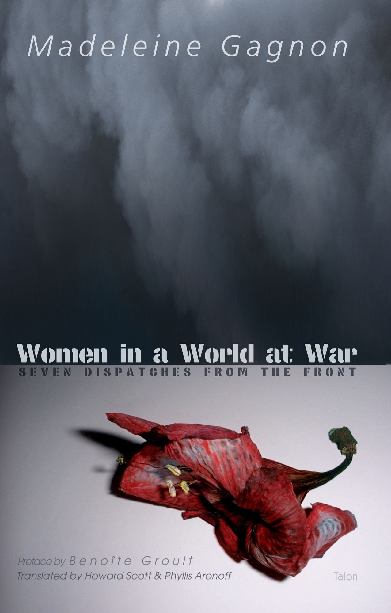 Women in a World at War: Seven Dispatches from the Front