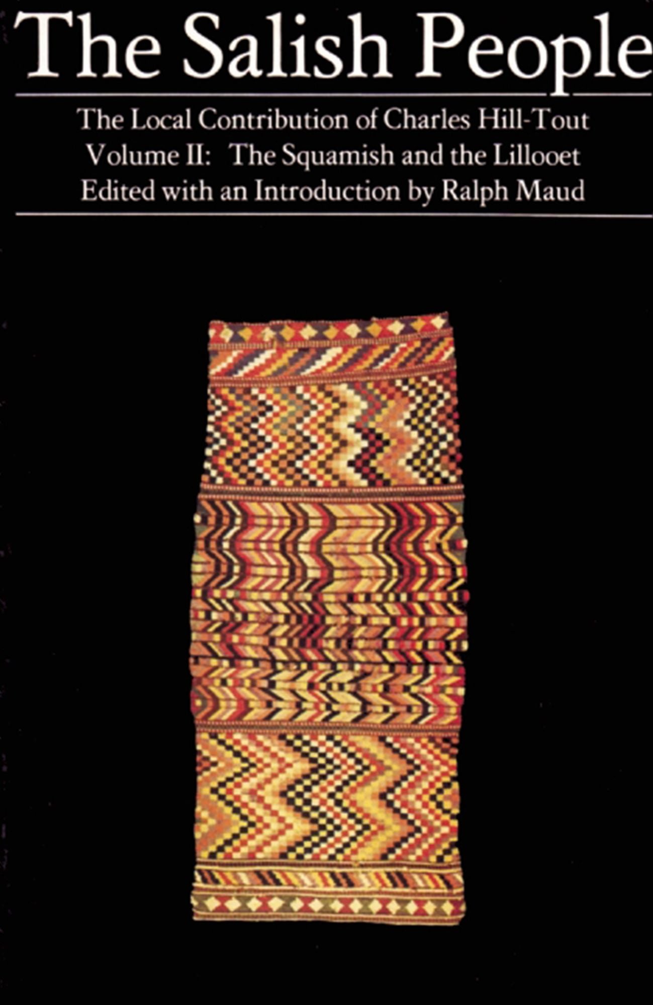 The Salish People: Volume II: The Squamish and the Lillooet