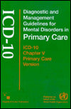 Diagnostic and Management Guidelines for Mental Disorders in Primary Care: ICD-10 Chapter V Primary Care Version
