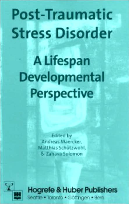 Post-Traumatic Stress Disorder: A Lifespan Developmental Perspective