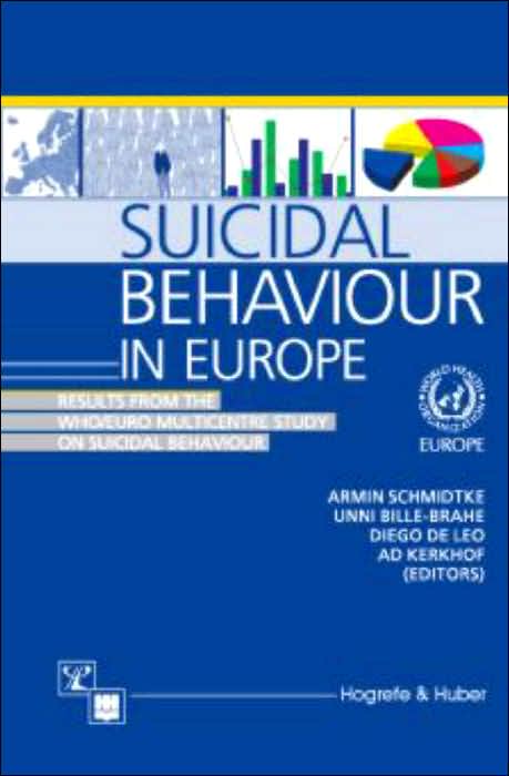 Suicide and Suicide Attempts in Europe: Results from the WHO / EURO Multicentre Study on Suicidal Behaviour