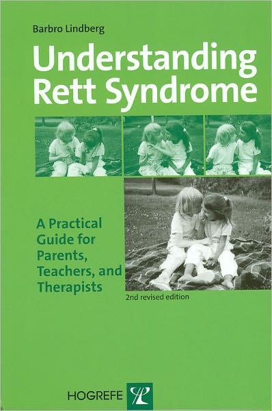 Understanding Rett Syndrome: A Practical Guide for Parents, Teachers, and Therapists