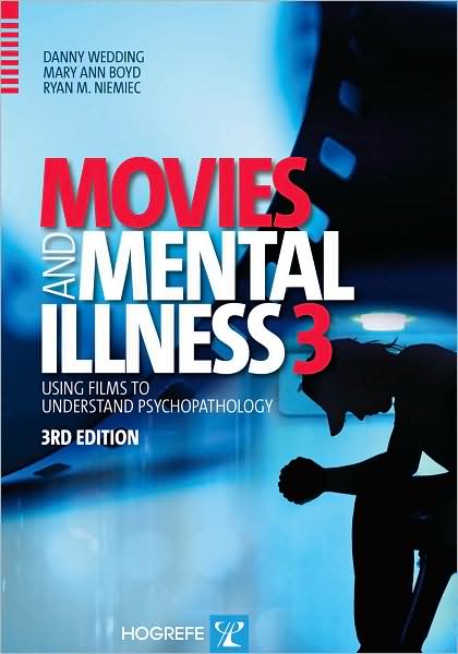 Movies and Mental Illness: Using Films to Understand Psychopathology
