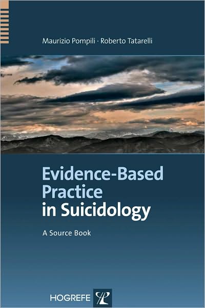 Evidence-Based Practice in Suicidology: A Source Book