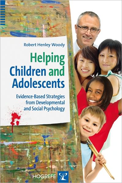 Helping Children and Adolescents: Evidence-Based Strategies from Developmental and Social Psychology