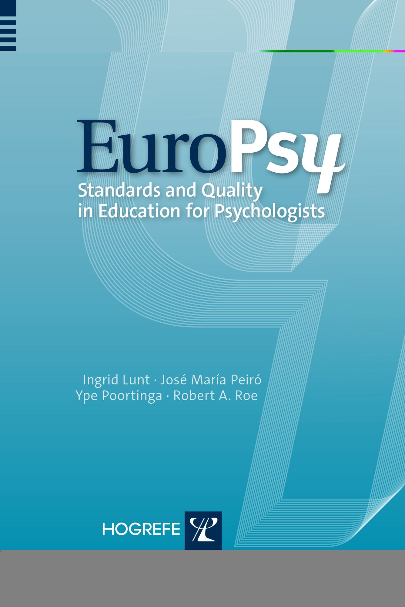 Europsy: Standards and Quality in Education for Professional Psychologists