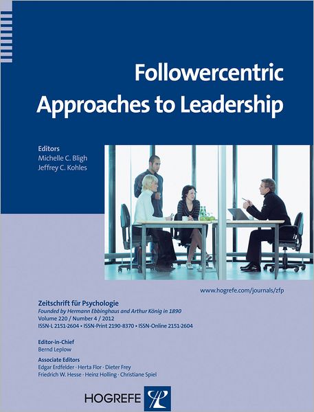 Follower-Centric Approaches to Leadership: A Topical Issue of the Zeitschrift Fuer Psychologie