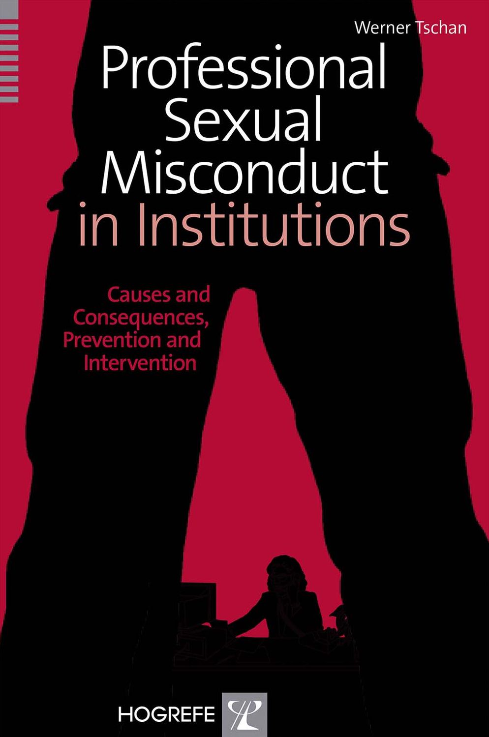 Professional Sexual Misconduct in Institutions
