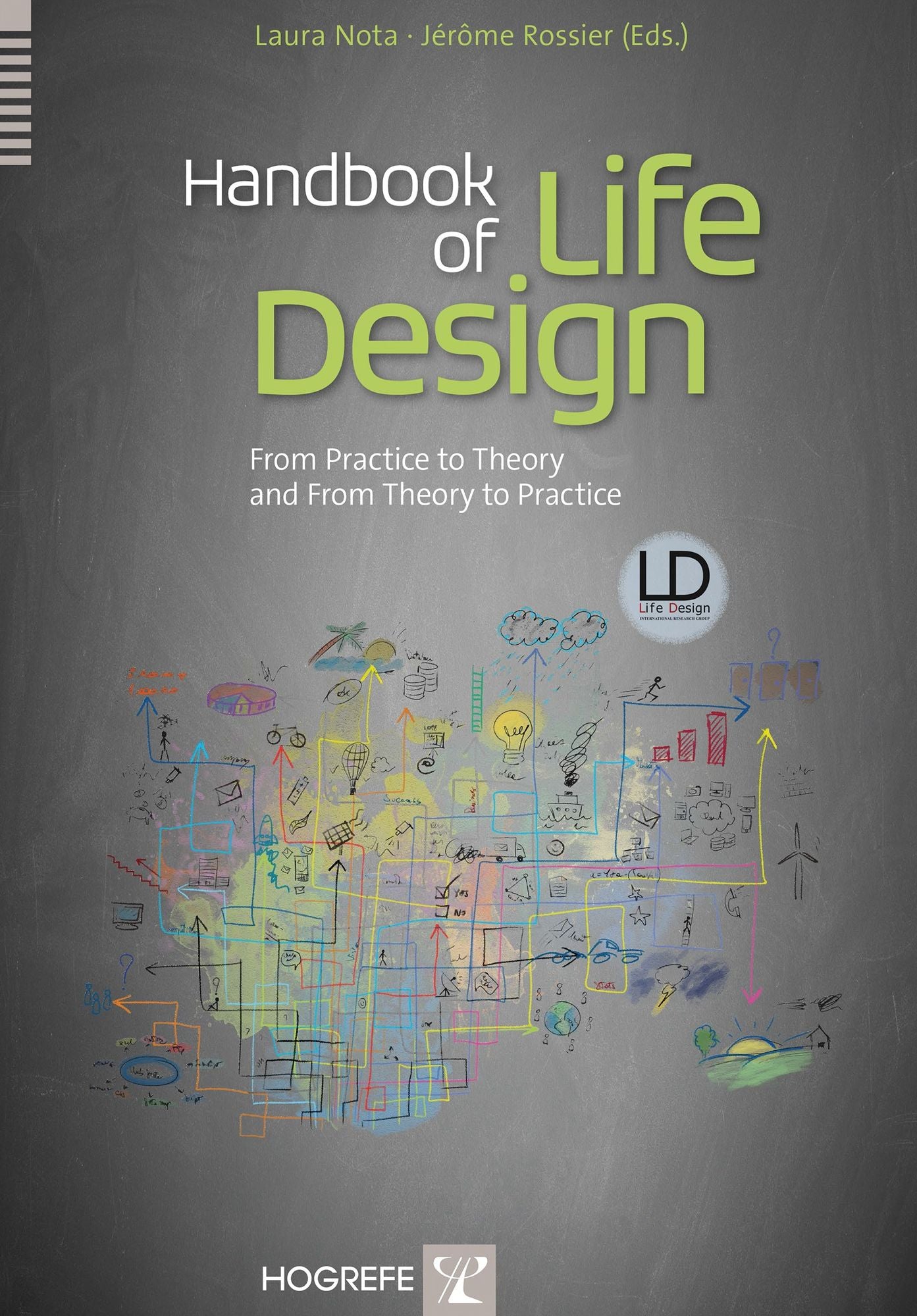 Handbook of Life Design : From Practice to Theory and from Theory to Practice