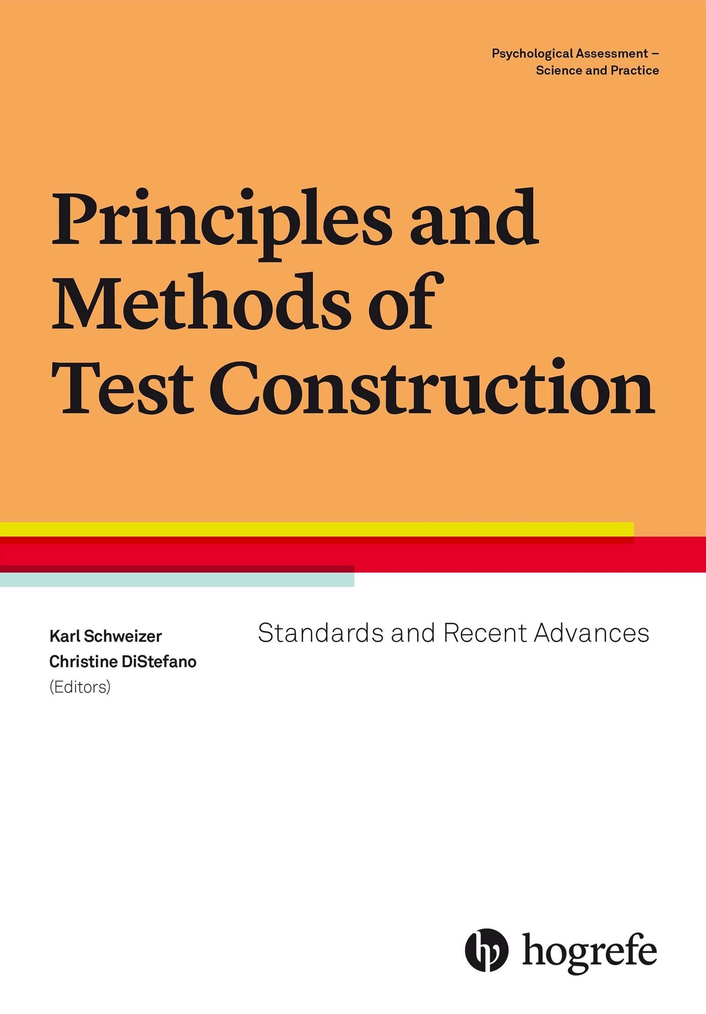 Principles and Methods of Test Construction : Standards and Recent Advances