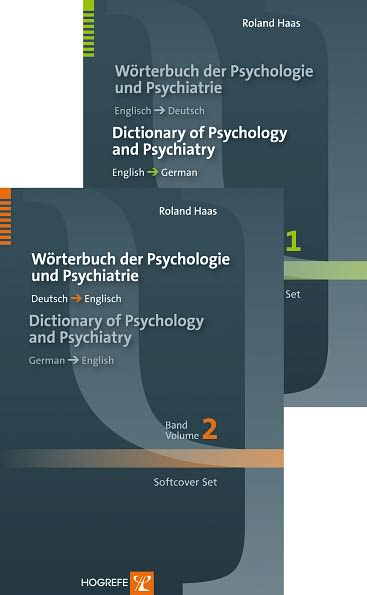 Woerterbuch der Psychologie und Psychiatrie / Dictionary of Psychology and Psychiatry: Softcover Set Edition (2 Volumes): English-German Vol. 1 / German-English Vol. 2