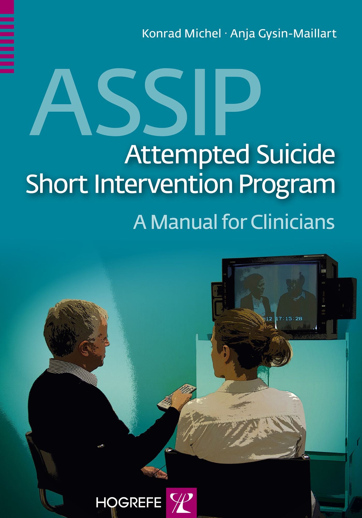 Assip -attempted Suicide Short Intervention Program : A Manual for Clinicians