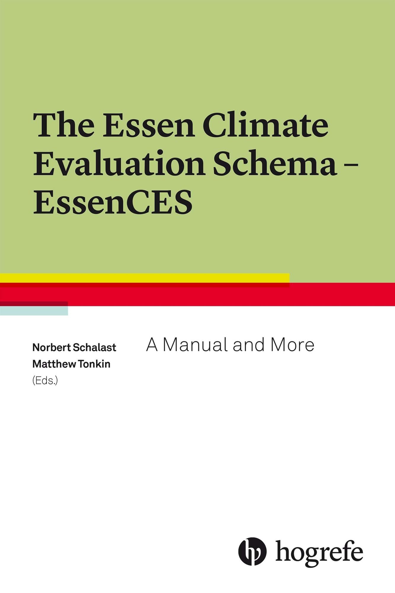 The Essen Climate Evaluation Schema EssenCES : A Manual and More