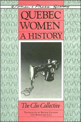 Quebec Women: A History