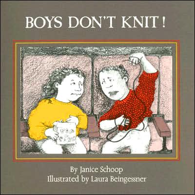 Boy's Don't Knit!