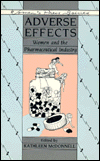 Adverse Effects: Women and the Pharmaceutical Industry