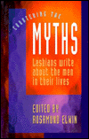 Countering the Myths: Lesbians Write about the Men in Their Lives