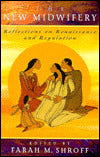 The New Midwifery: Reflections on Renaissance and Regulation
