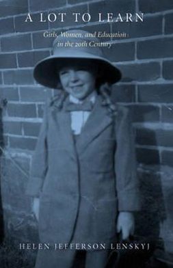 A Lot to Learn: Girls, Women and Education in the 20th Century