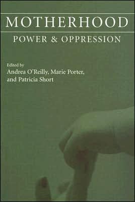Motherhood: Power and Oppression