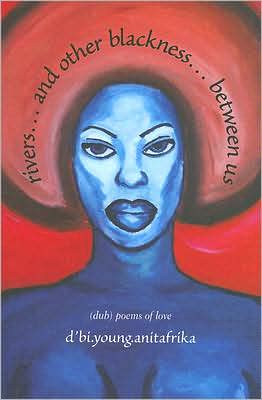 Rivers & Other Blackness Between
