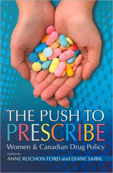 Push to Prescribe: Women and Canadian Drug Policy