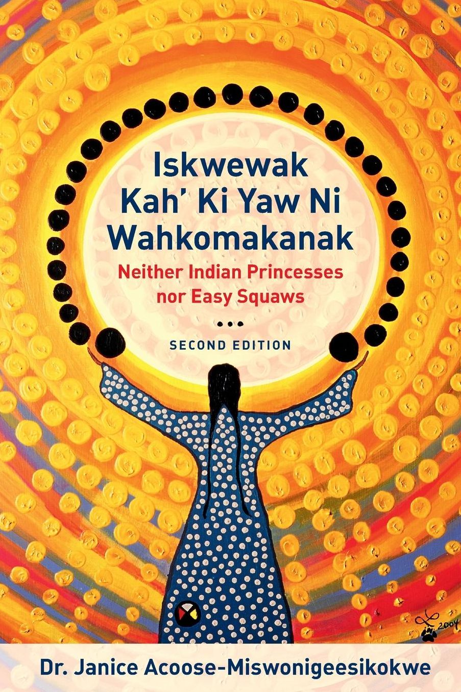Iskwewak Kah' Ki Yaw Ni Wahkomakanak, 2nd Edition